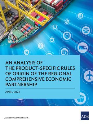 cover image of An Analysis of the Product-Specific Rules of Origin of the Regional Comprehensive Economic Partnership